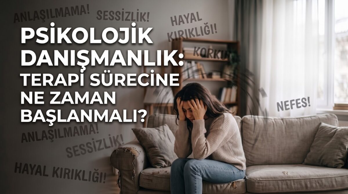 Bodrum’da Psikolojik Danışmanlık: Terapi Sürecine Ne Zaman Başlanmalı?